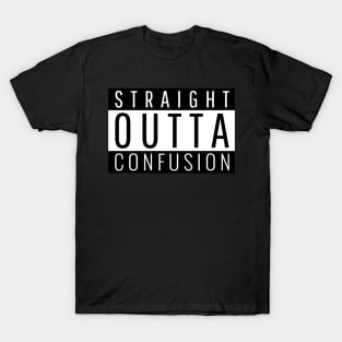 Straight Outta Confusion T-Shirt